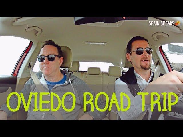 Road trip to Oviedo - Spain culture shocks