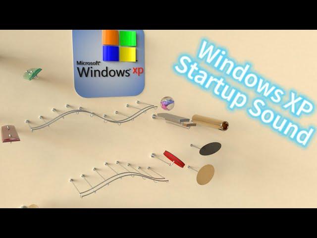 22 different instruments to play Microsoft's Windows XP Startup Sound!