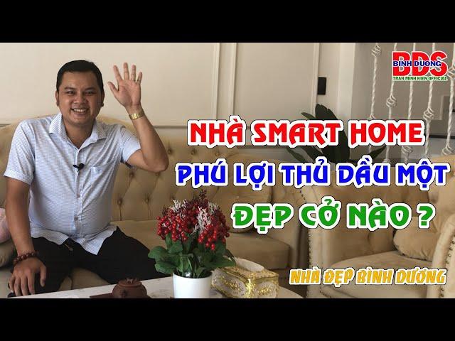 Nice House Binh Duong Smart Home Phu Loi TDM | Tran Minh Kien Official