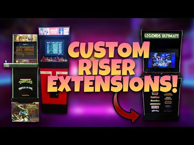 Arcade1Up, MVSX, & AtGames Legends Ultimate Arcade Riser Extensions!