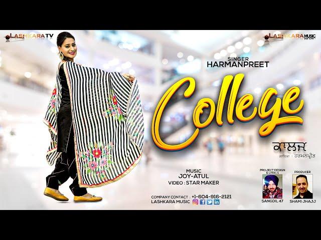 College | (Official Video HD) | Harmanpreet | Sangdil 47  | Lashkara Music | 2020 Punjabi New Song