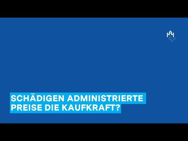 Schädigen administrierte Preise die Kaufkraft?