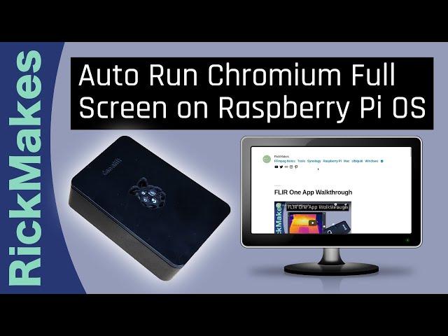 Auto Run Chromium Full Screen on Raspberry Pi OS