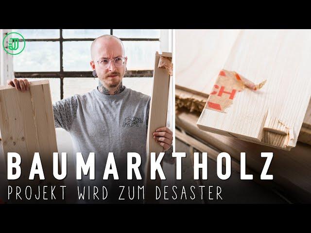 Leimholz zerstört Projekt Nie wieder billiges BAUMARKT-HOLZ! | Jonas Winkler