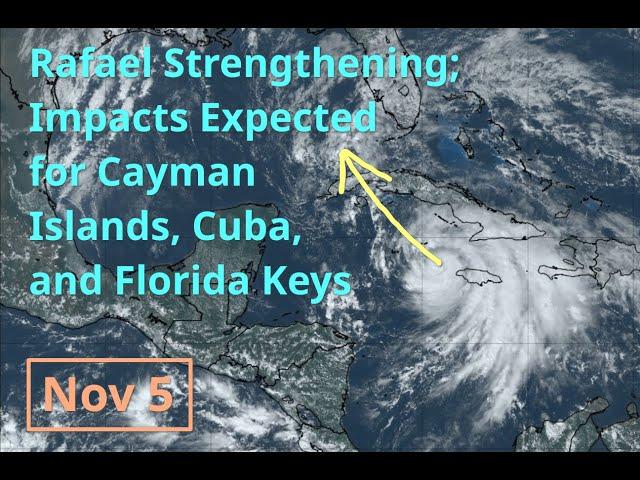 [Tuesday] Rafael a Hurricane Threat to Cayman Islands and Cuba; Tropical Storm Warnings for FL Keys