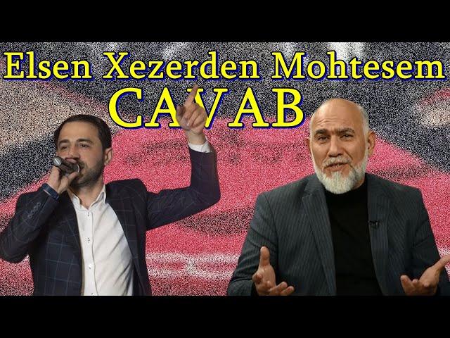 Elshen Xezerde Perviz Bulbuleye yerinde CAVAB