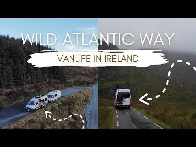 UNFORGETTABLE FIRST WEEK ON THE WILD ATLANTIC WAY! | VANLIFE IRELAND