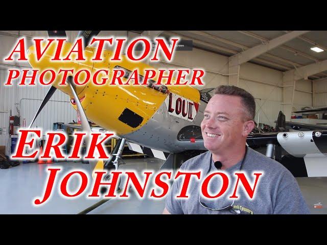 Aviation Videographer Photographer Erik Johnston