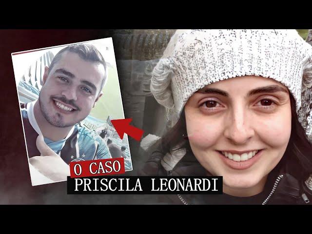 Uma herança e um crime | O caso Priscila Leonardi