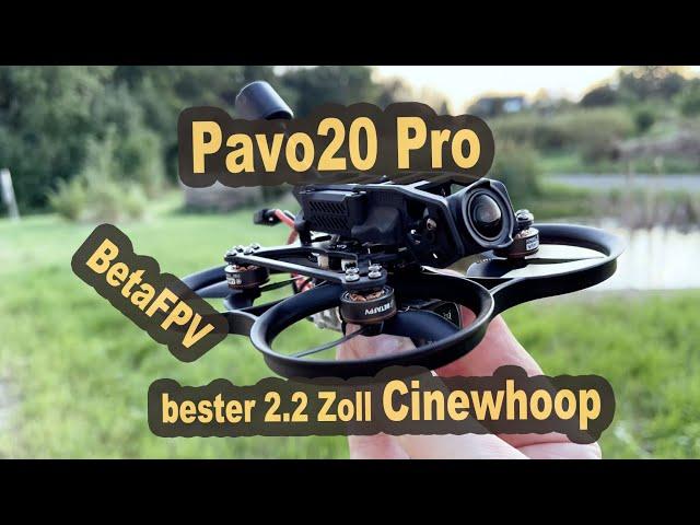 BetaFPV Pavo20 Pro bester CineWhoop 2,2 Zoll