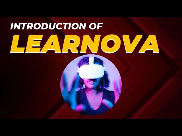 Learnova VR and AR Academy - Introduction | Virtual Vickram