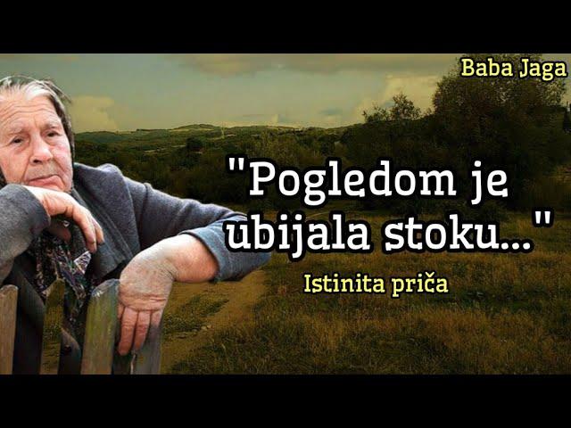 ISPOVEST O ŽENI SA UROKLJIVIM OČIMA - BABA MILKA (Baba Jaga priča- paranormalne ispovesti)