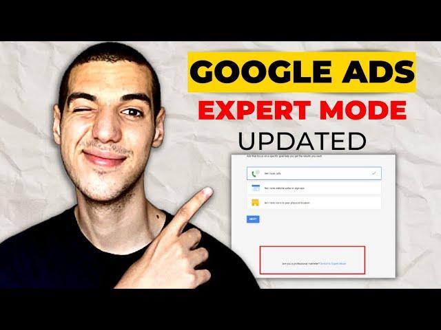 How To Switch Google Ads To "Expert Mode" 2023 - Quick Tutorial