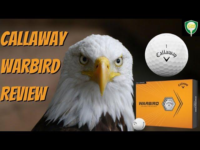 Callaway Warbird Golf Ball Review