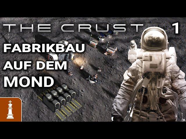 Fabriksimulation und Survival auf dem Mond  Let's Play The Crust Early Access 1 | deutsch