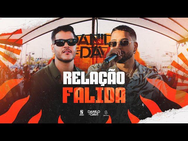 Danilo e Davi - Relação Falida (Toma Essa Verdade)