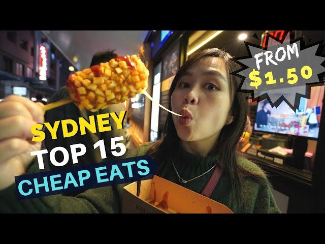 TOP 15 SYDNEY CHEAP EATS under $10 -  Must Try Food in SYDNEY CBD