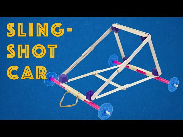 Young Engineers: Slingshot Car - Easy and Fun DIY STEM Project for Kids