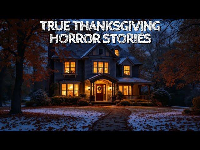 10 True Thanksgiving Horror Stories