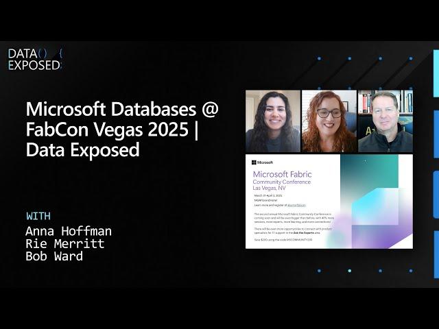 SQL will be in force at the Microsoft Fabric Community Conference | Data Exposed