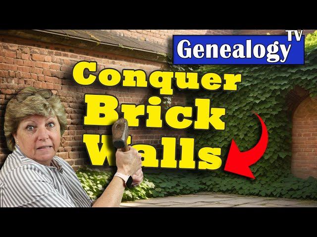 Conquer Brick Walls in Your Family Tree