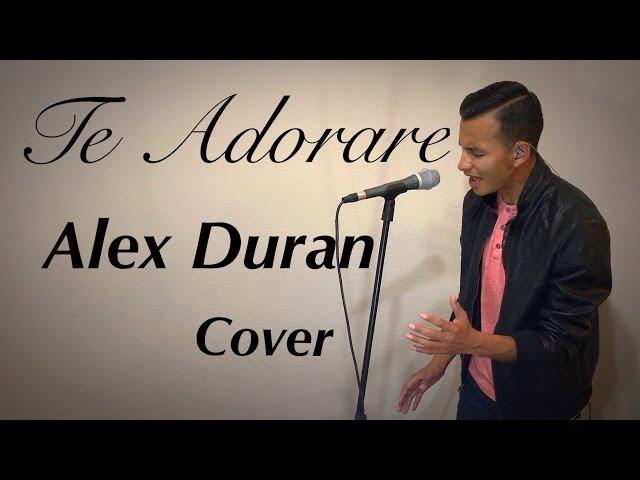 "Te Adorare" - A Tu Presencia Tiembla Toda La Tierra - (Tobias Rosas) Alex Duran - Letra