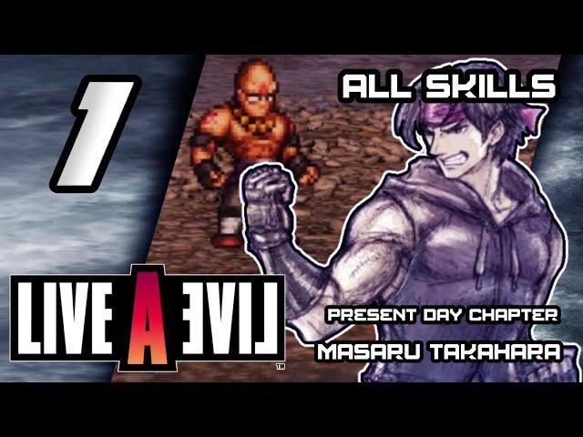 Live A Live - Walkthrough - Ep. 1: Present Day Chapter - Masaru Takahara [All Skills]