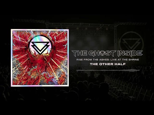 The Ghost Inside - "The Other Half" (Live)