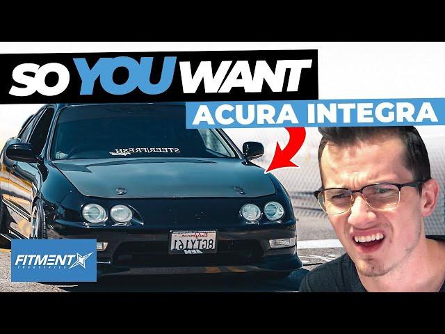 So You Want a Honda/Acura Integra