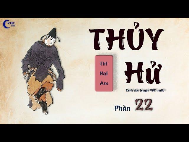 THỦY HỬ - PHẦN 22 - KÊNH ĐỌC TRUYỆN VDC AUDIO