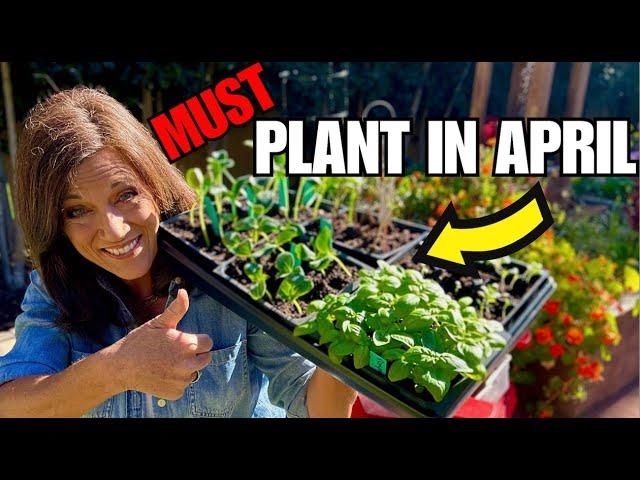 April's 5 Must-Plant Vegetables: For Any Climate!