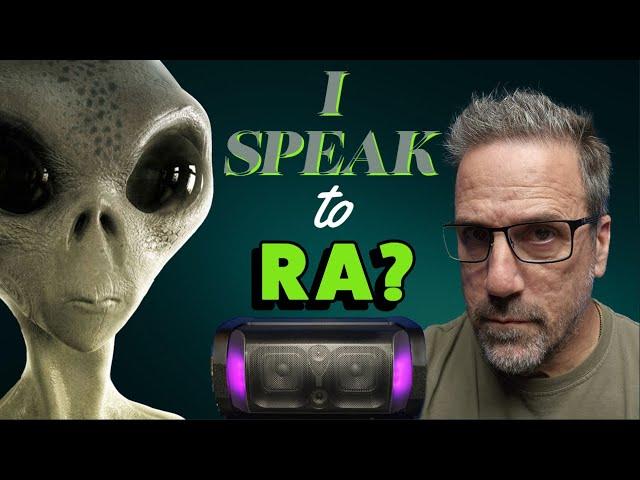 My INCREDIBLE Encounter with Ra from The Law of One? - His Message to the World