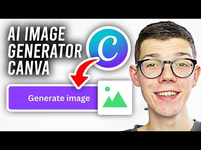 How To Use Canva AI Image Generator - Full Guide