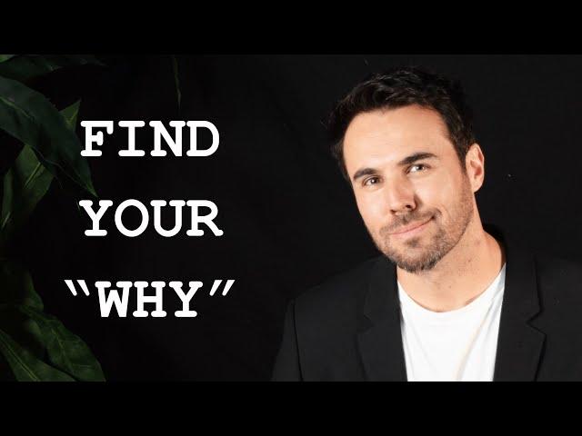 WHY DO YOU WANT TO BE AN ACTOR? - Find your "why"? (the key to your success as an actor) 2020