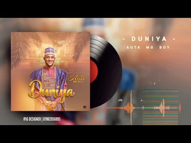 Auta Mg Boy -Duniya- (Official Music 2023)