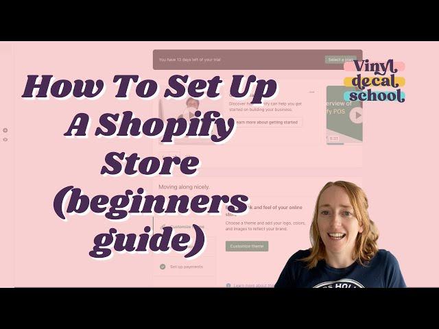 How To Set Up A Shopify Store To Sell Decals // Beginners Guide Online Business Setup 2021