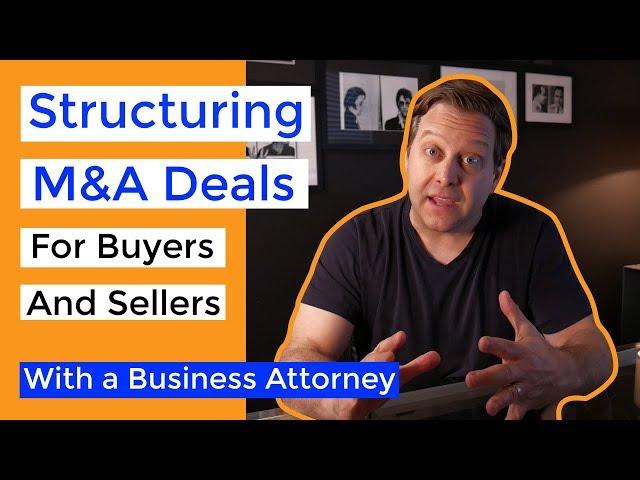 Merger & Acquistion (M&A) Deal Structures Explained