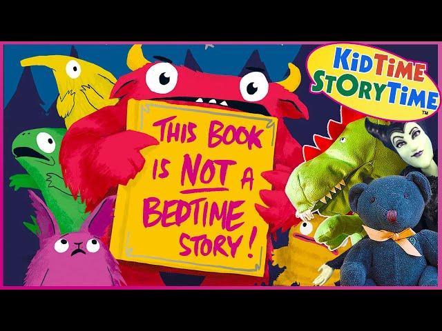 This Book is NOT a Bedtime Story! ~ Read Aloud for Kids