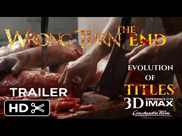 WRONG TURN: EVOLUTION OF TITLES | FINAL CHAPTER | Concept Trailer 2025 | Horror Movie HD