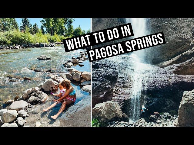 What to do in Pagosa Springs: FREE Hot Springs, Fourmile Trail Hike, Continental Divide & More