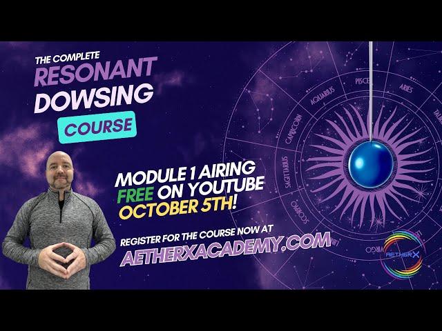 Complete Resonant Dowsing Course: Module 1