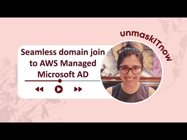 Seamless domain join of EC2 Windows Instance to AWS Managed Microsoft Active Directory