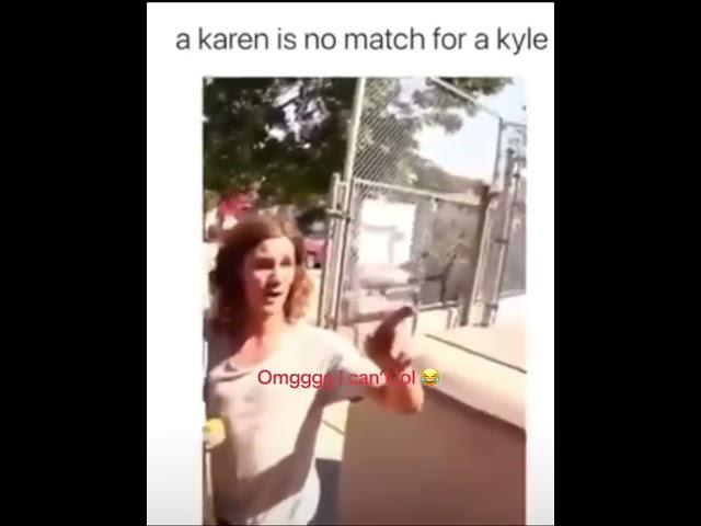 Karen vs Kevin