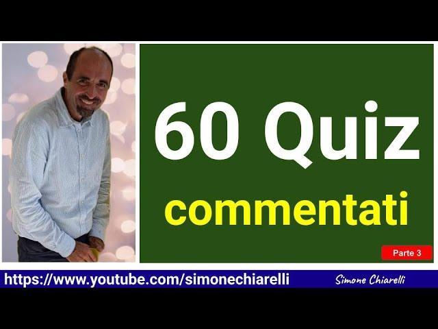 60 quiz commentati in diretta - mettiti alla prova con Simone Chiarelli - parte 3 (30/11/2024)