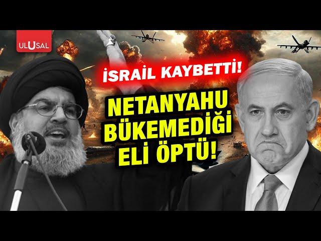 İsrail Lübnan'da kaybetti! Netanyahu "Yok edeceğiz" dediği Hizbullah'la ateşkes imzaladı!