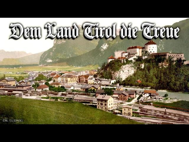 Dem Land Tirol die Treue [Austrian march song][+English translation]