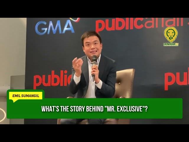 Emil Sumangil talks about the origin of his monicker as 'Mr. Exclusive'