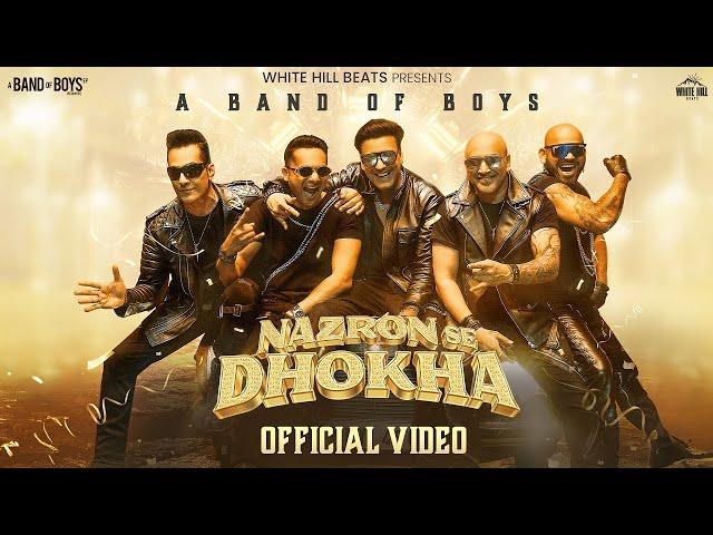 NAZRON SE DHOKHA : A BAND OF BOYS | Pinky Poonawala | Meghdeep Bose | Adil Sheikh | New Hindi Songs