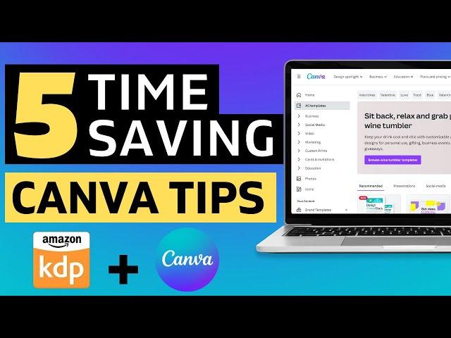 5 Time-Saving Canva Tips For KDP Publishers - Save HOURS On Your Canva KDP Interiors