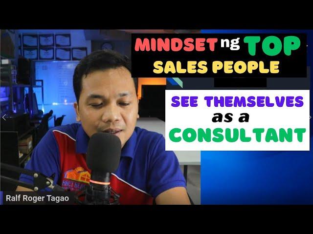 See yourself as a Consultant | Mindset of Top Salespeople